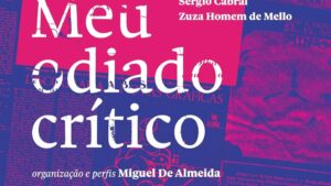 Meu Odiado Crítico - miguel de almeida
